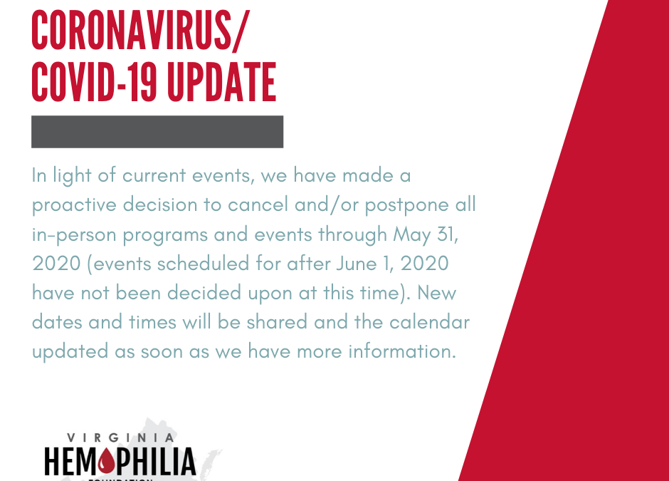 CORONAVIRUS (COVID-19) VIRGINIA HEMOPHILIA FOUNDATION (VHF) UPDATE